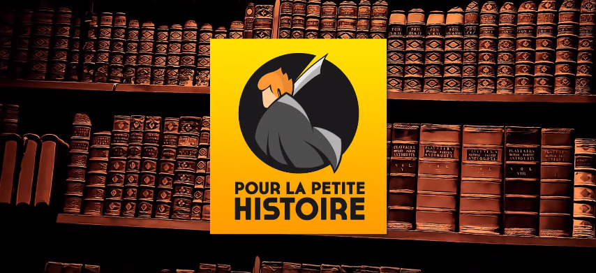 Pour La Petite Histoire